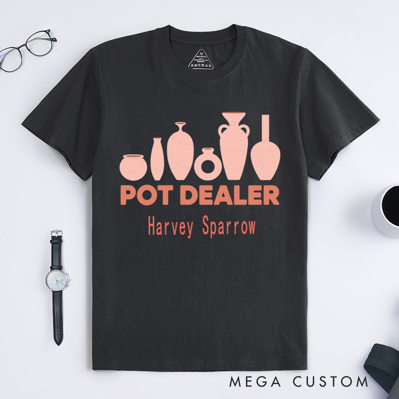 Personalized Pot Dealer Classic T-Shirts Pottery Lover Gift Potters T-Shirt Quilting Tee
