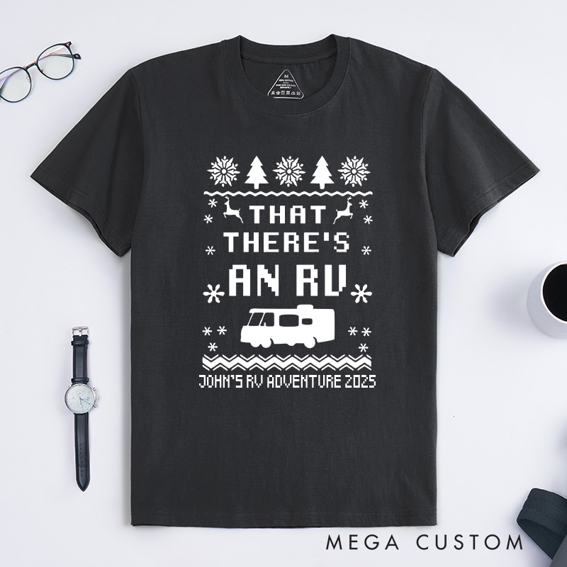 Personalized That There's an RV T-Shirt Christmas Vacation Camping Shirt Gift for Outdoor Lover