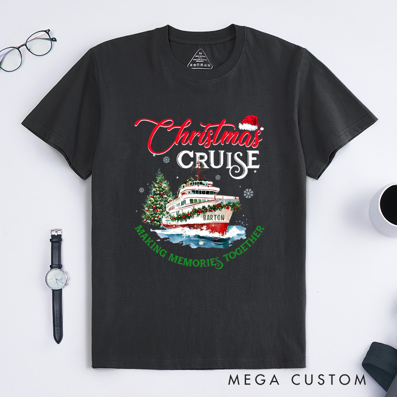 Personalized Christmas Cruise T-Shirt Making Memories Together Christmas Shirt Gift for Outdoor Travel Lover