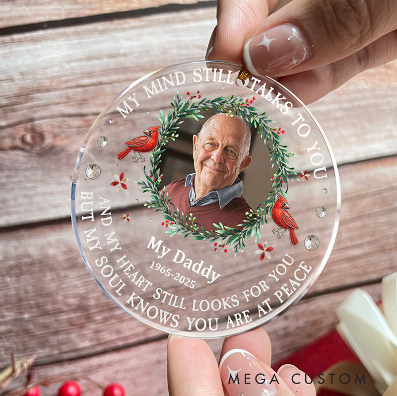 Personalized Christmas Ornament My Mind Still Talks To You Memorial Acrylic Ornament Sympathy Gift for Loss of Grandfather