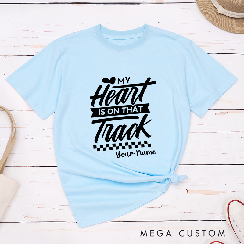 Personalized Racing T-Shirt with My Heart is on That Track for Outdoor Adventures Riding Cycling Biking Enthusiasts