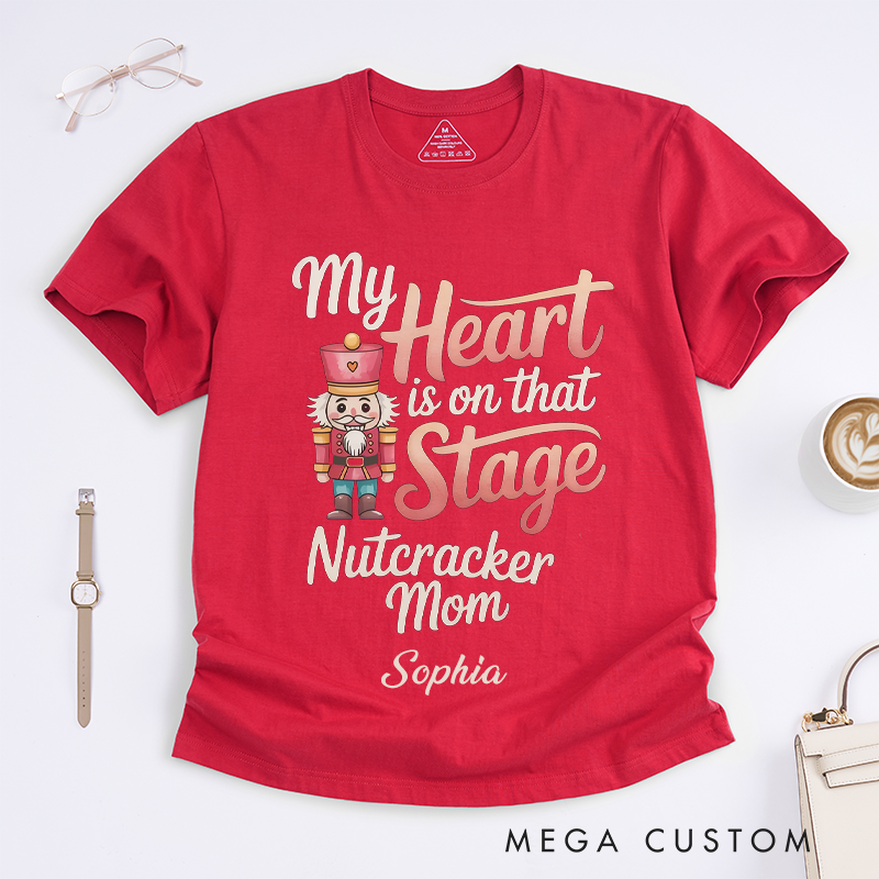 Personalized Ballet Mom Heart On Stage Gift Custom Name T-Shirts Unique Dance Recital Outfit for Proud Mother Performance Support