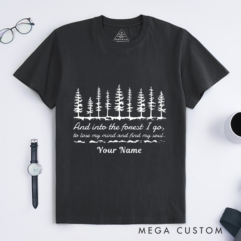 Personalized Into the Forest A Journey of the Soul T-Shirt Hiking Camping Shirt Gift for Outdoors Adventurers Lovers