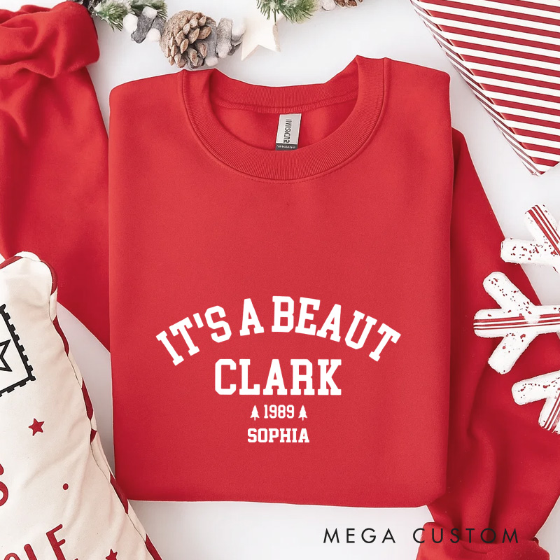 Personalized it's a Beaut Christmas Movie Classic Sweatshirt Vintage Holiday Movies Crewneck Family Movie Shirt