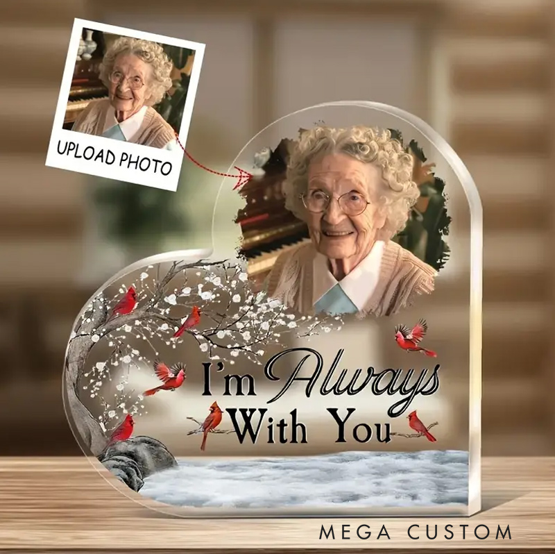 Personalized Memorial Plaque I'm Always With You Memorial Gift Heart Acrylic Photo Block Sympathy Gifts for Loss of Grandfather Grandmother