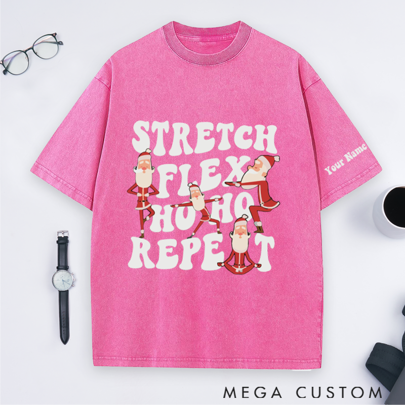 Personalized Santa Yoga Washed T-Shirt with Stretch Flex Ho Ho Repeat Design Perfect Gift for Yoga Lover and Christmas