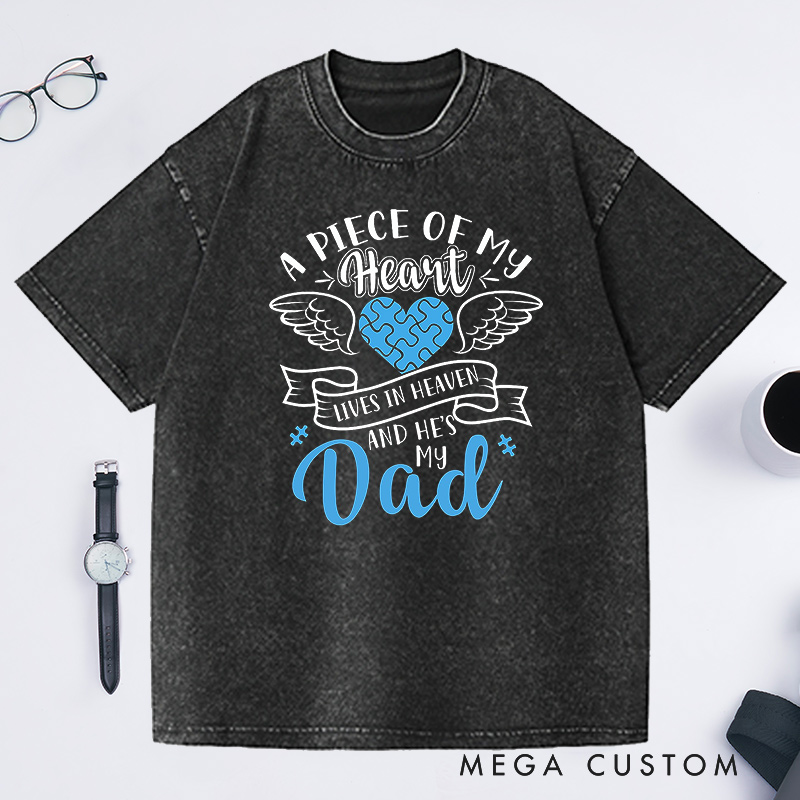 Personalized Memorial Washed T-Shirt Sympathy Gift Dad Memorial Shirt Puzzle Heart Wings A Piece of My Heart in Heaven