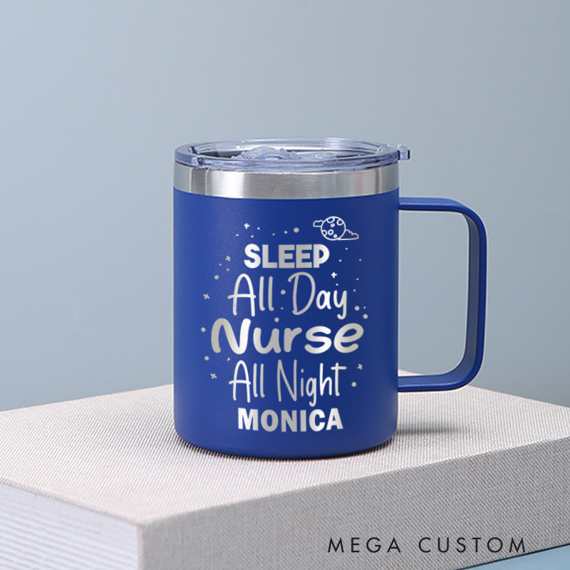Personalized Laser Engraved Coffee Mug Custom Sleep All Day Nurse All Night Design Coffee Mugs Insulated Stainless Steel Mugs