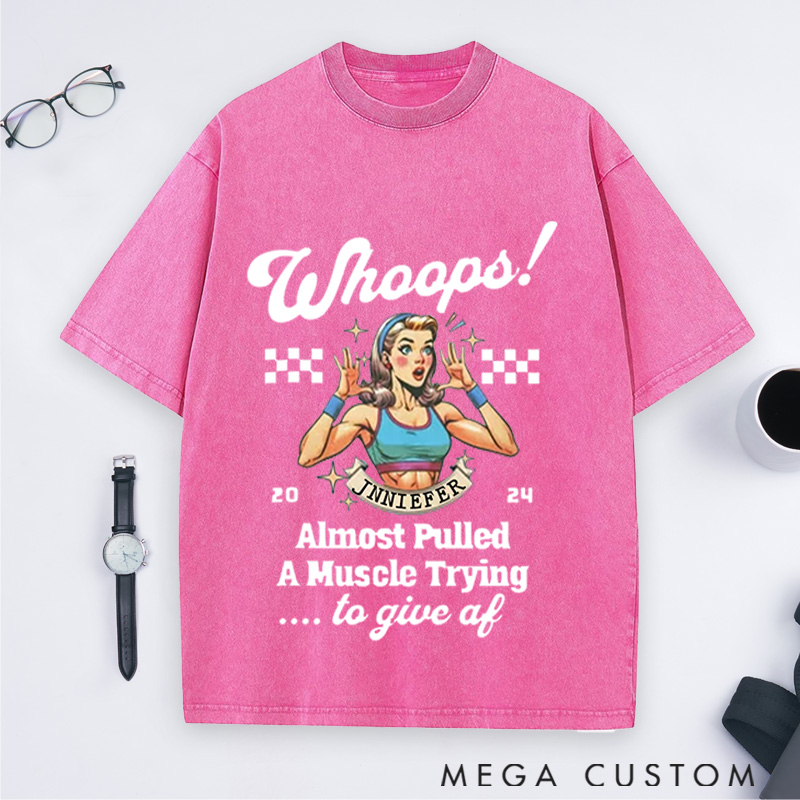 Personalized Whoops Retro Humor Gym Washed T-Shirts with Almost Pulled a Muscle Design for Fitness Enthusiasts Bodybuilders and Gym Lovers
