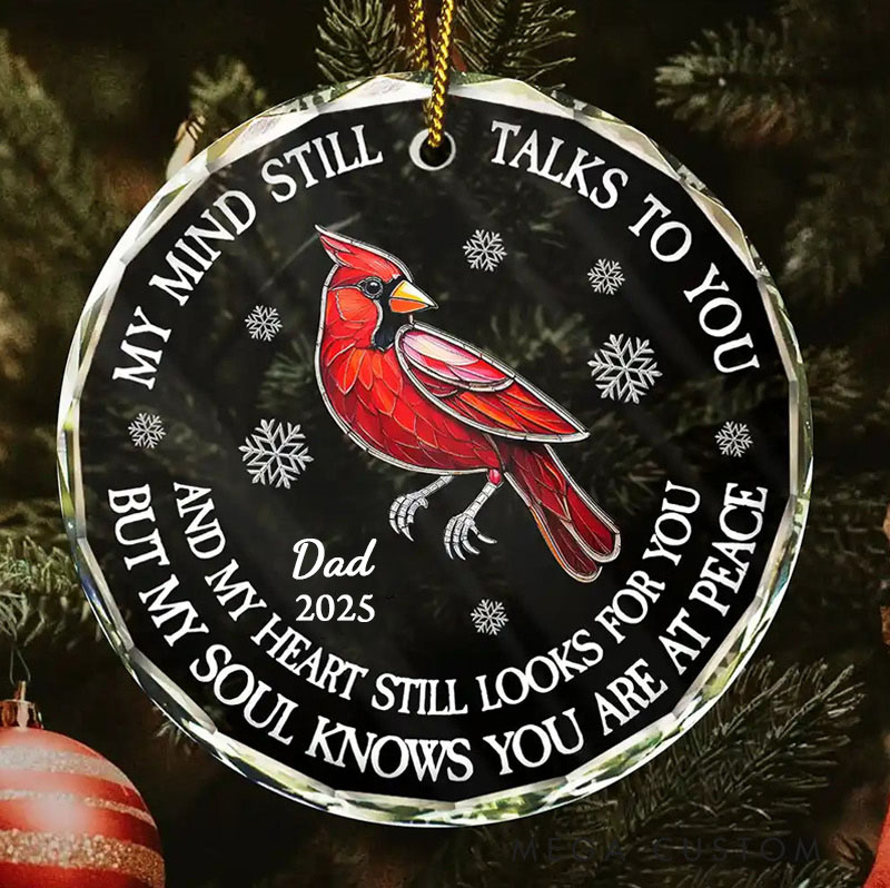 Personalized Memorial Ornament My Mind Still Talks To You Ornament Circle Glass Ornament Sympathy Gifts 