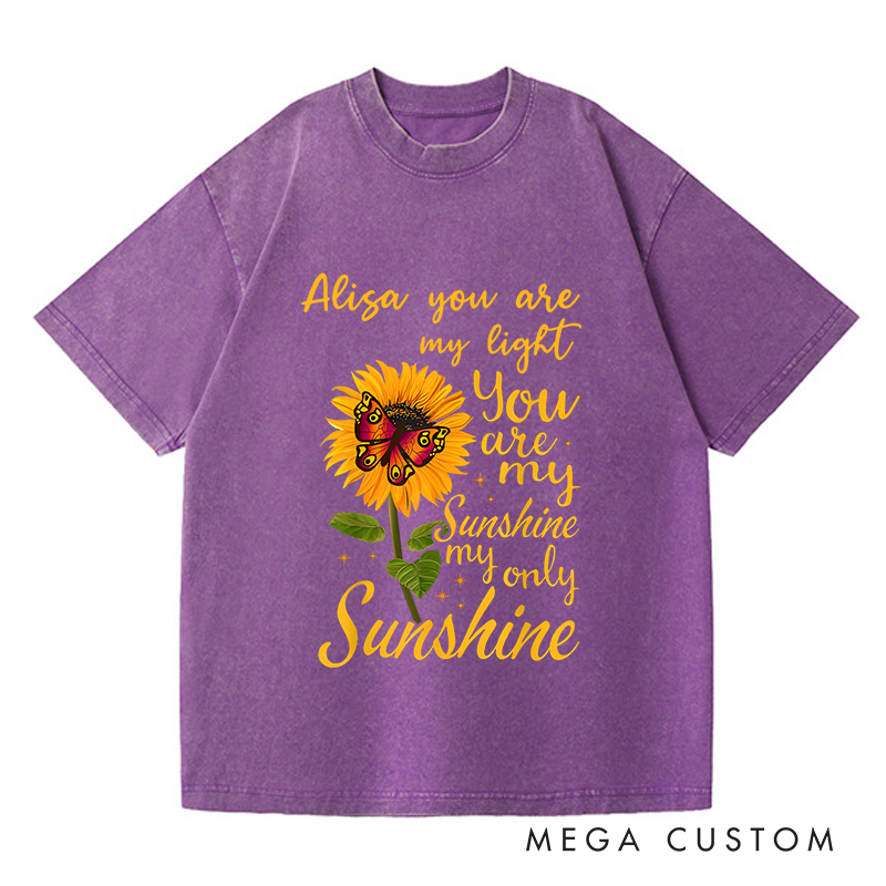 Personalized Washed T-Shirts You Are My Sunshine My Only Sunshine Sunflower and Butterfly T-Shirt