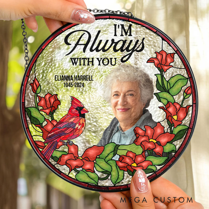 Personalized Photo Stained Glass Window Hanging Suncatcher I am Always with You Cardinal Suncatcher Cardinal Sympathy Gift