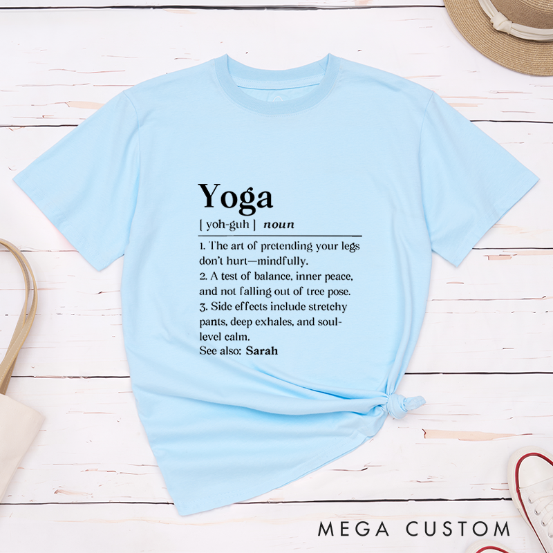 Personalized Yoga T-Shirt with Funny Yoga Definition Design Perfect Gift for Yoga Practice and Fitness