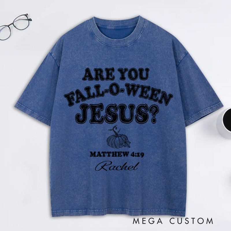 Personalized are you Fall-O-Ween Jesus Washed T-Shirt Retro Shirt with Name Halloween Gift Christian Gift