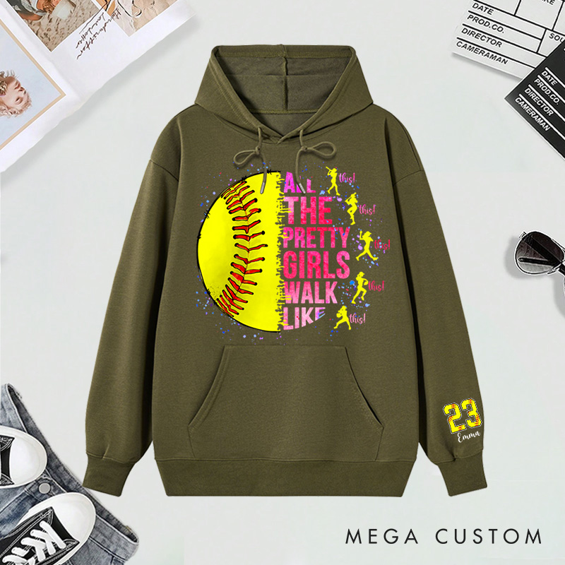 Personalized "All the Pretty Girls Walk Like This" Softball Hoodies with Custom Details