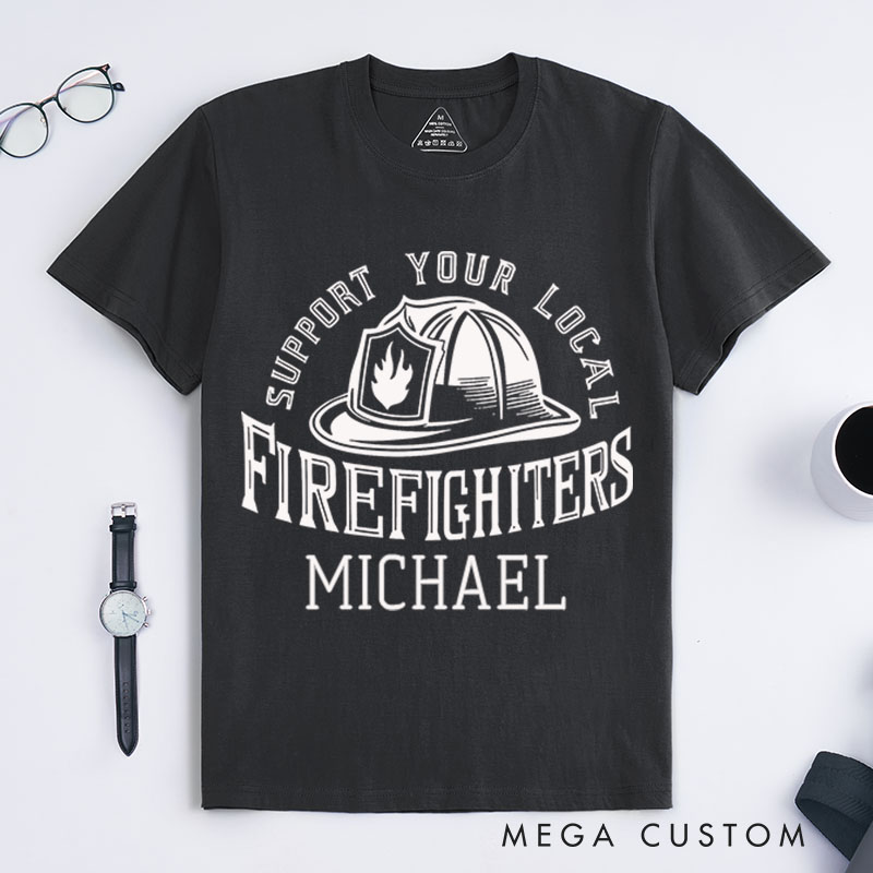 Personalized Firefighter T-Shirts Support Your Local Firefighters Fashion Design T-Shirts