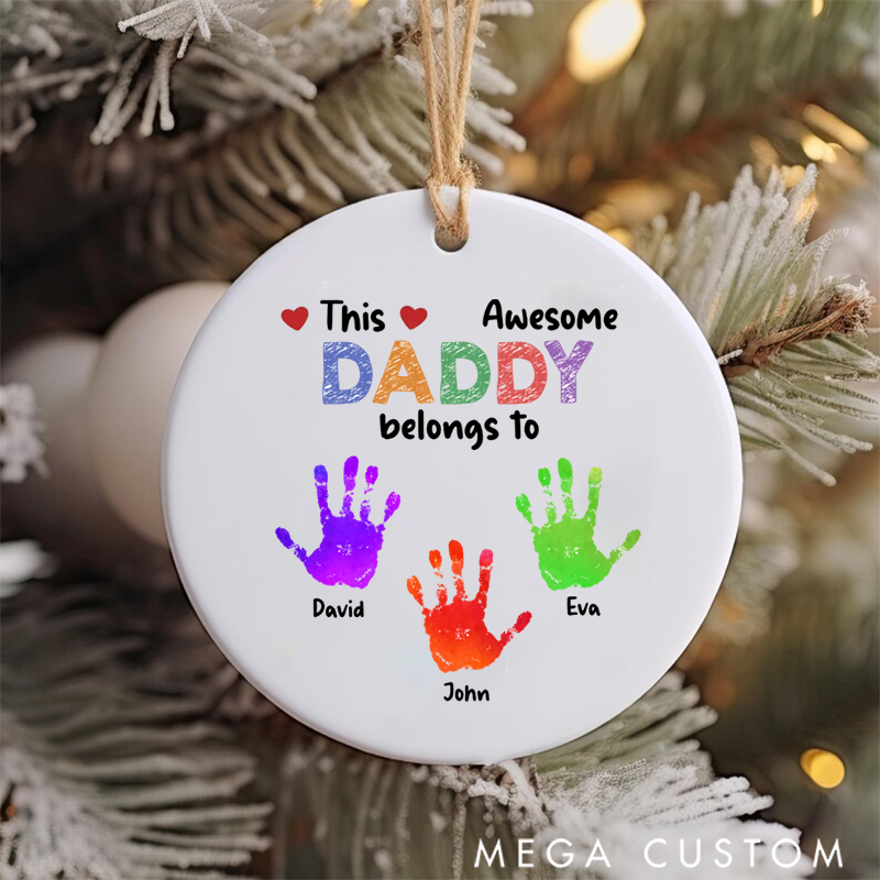 Personalized Family Ceramic Ornament This Daddy Belongs to Theme Colorful Handprint Pattern Design