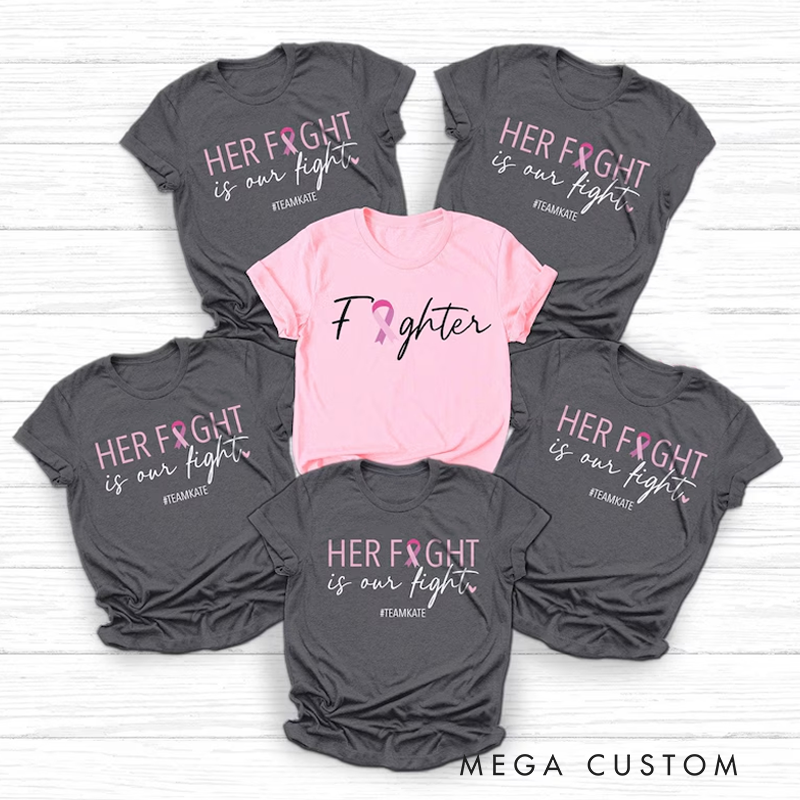 Personalized Breast Cancer Support Squad Shirt Her Fight Is Our Fight Shirt Breast Cancer Shirt Family Breast Cancer Cancer Support Team Shirt