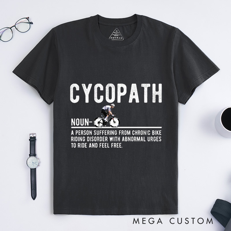 Personalized Cycopath Tshirt Road Bike Shirt Cyclist Gift Tee Bicycle Riding Clothes Tshirt Funny Cycling T-shirt