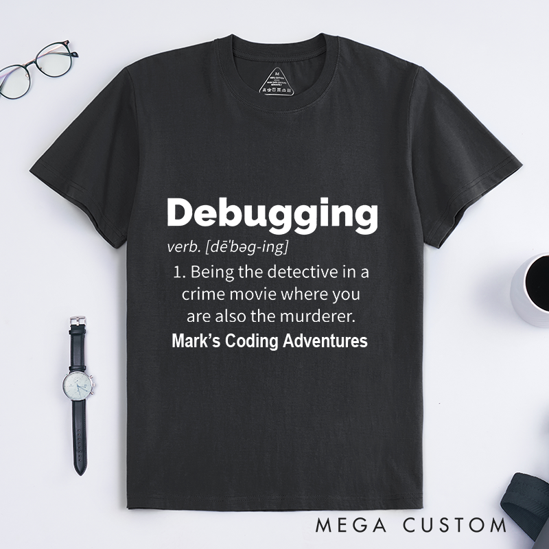 Personalized Debugging Definition Shirt IT Programming Computer Shirts for Developer Technology Lover Gift for Geek Nerd 