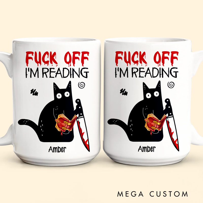 Personalized F*Ck Off I'M Reading Mug Funny CUP humor Gifts For  geek Nerd