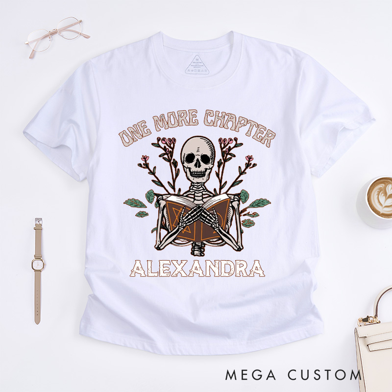 Personalized One More Chapter Classic T-Shirts with Name, Funny Reading Shirt Book Tshirt Book Lover Shirt Librarian Tee Gift Reading Gift