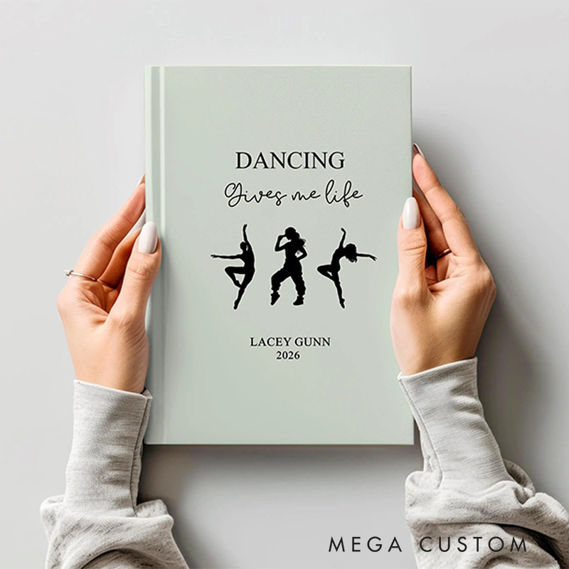 Personalized A5 Dancing Gives Me Life Hardcover Journal Custom Ballerina Notebook Choreography Studio Dancer Gift Recital or Team Gift for Ballerinas