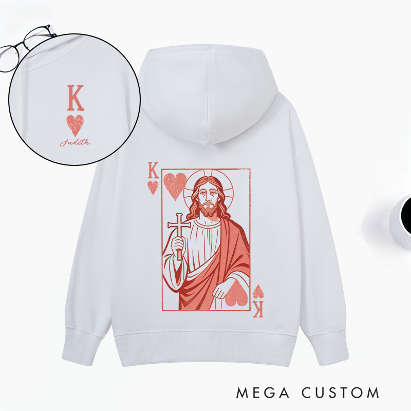 Personalized Jesus King of my Heart Classic Hoodies with Custom Name Funny Playing Card Valentines Day Sweatshirt Valentine Day Gift for Her