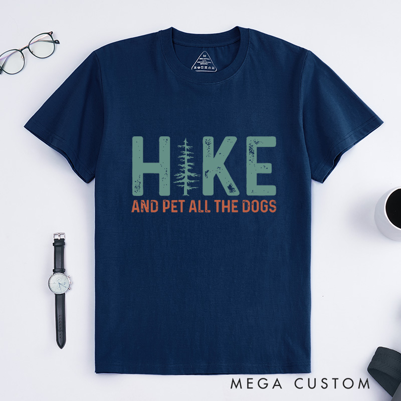 Personalized Hike And Pet All The Dogs T-Shirt Funny Camping T-Shirt  Funny Gift For Camper Outdoorsy Lover