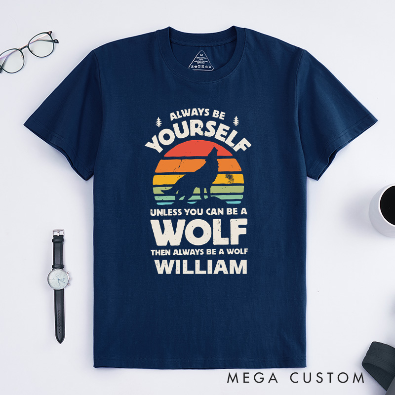Personalized Retro Wolf Shirt Always Be Yourself Wolf Sunset Shirt Howling Wolf Gift Vintage Wolf Shirt Gift for Wolf Lover