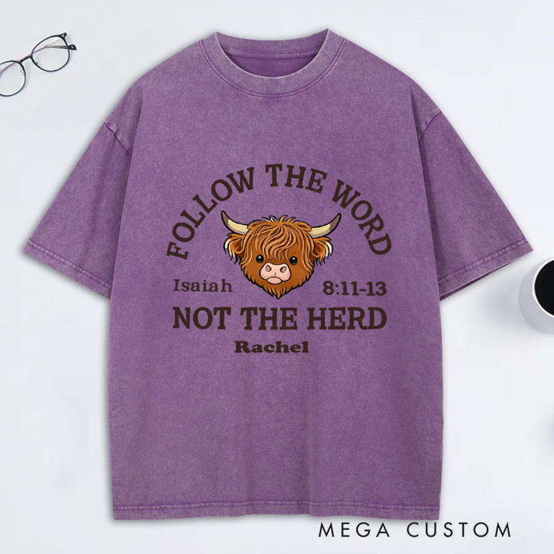 Personalized Follow the Word Not the Herd Highland Cow Washed T-Shirt with Custom Name Christian Western Bible Verse Shirt Religious Christian Gift