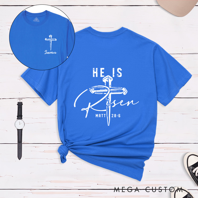 Personalized he is Risen Classic T-Shirt with Custom Name Matthew 28:6 Bible Verse Shirt Religious Gift Easter Gift for Christians