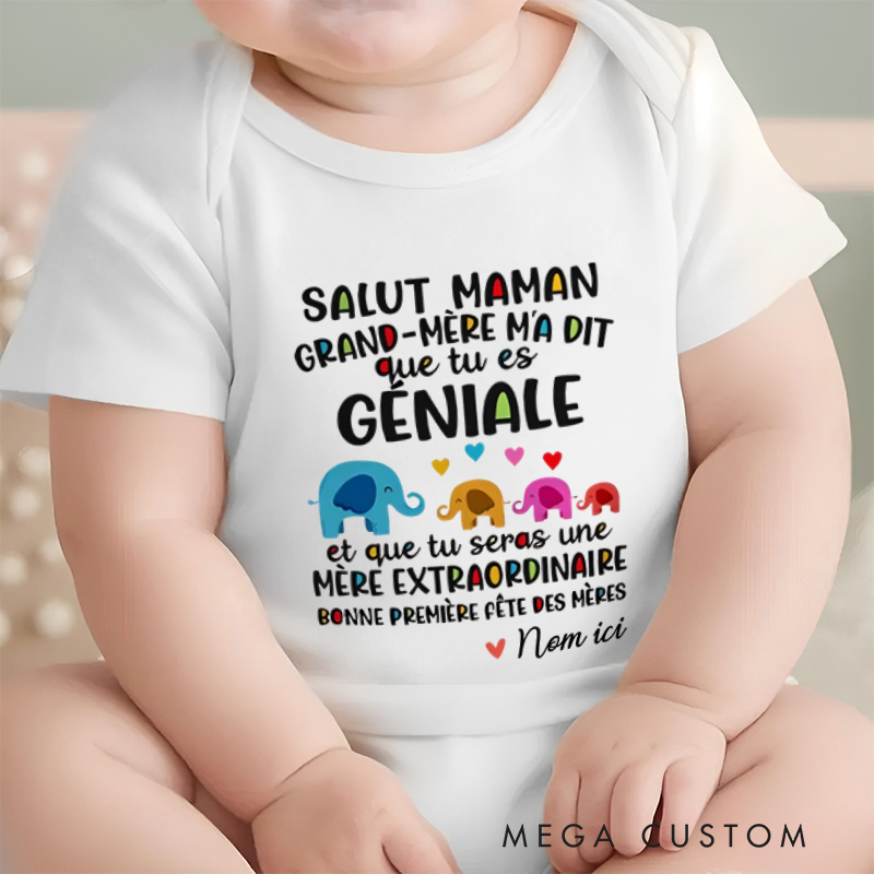 Personalized Hi Mom Grandma Told Me You're Great Baby Onesie Mother's Day Gift