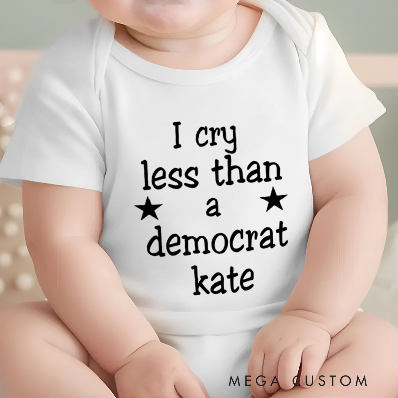 Personalized I Cry Less Than A Democrat Baby Onesie Funny Republican Gifts