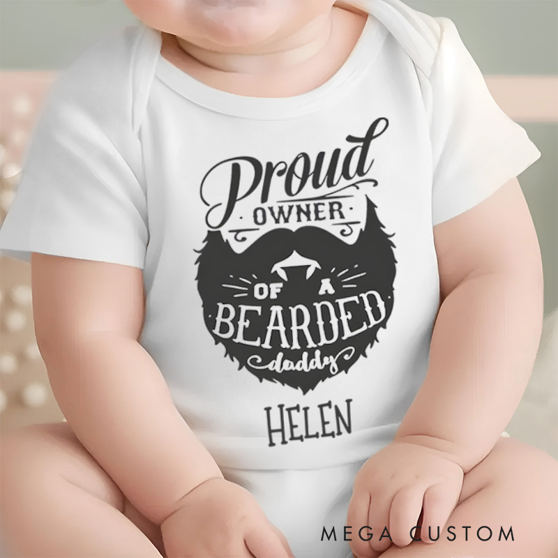 Personalized Proud Owner of a Bearded Daddy Baby Onesie Father's Day Gifts