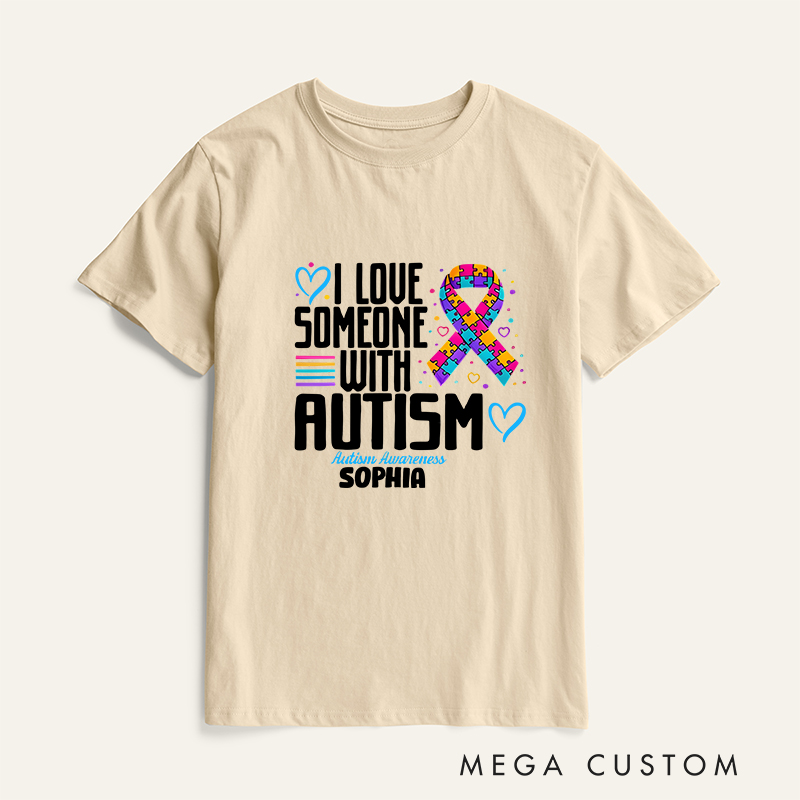 Personalized Autism I Love Someone with Autism T-Shirt Mental Health Gift