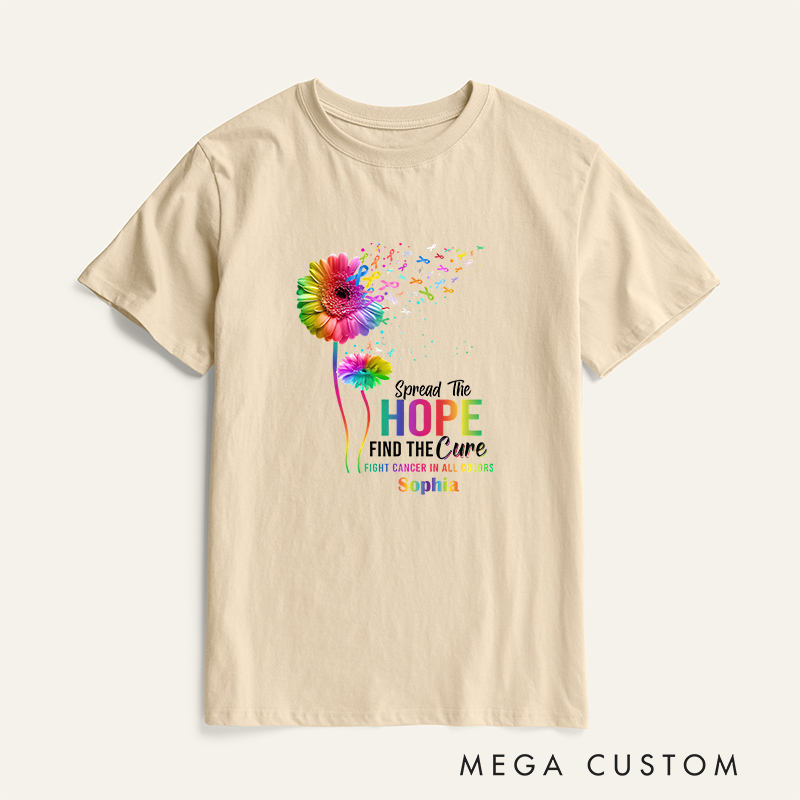 Personalized Spread The Hope Find The Cure Fight Cancer in All Colors T-shirt Cancer Warrior Gift