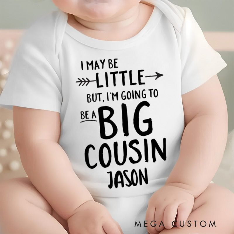 Personalized I May Be Little but I'm Going to Be a Big Cousin Baby Onesie Pregnancy Announcement Gift