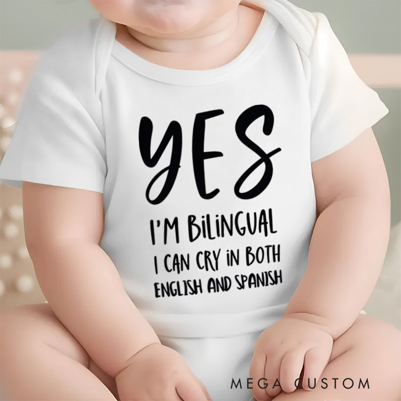 Personalized Yes I'm Bilingual I Can Cry in Both English and Spanish Baby Onesie Baby Shower Gift