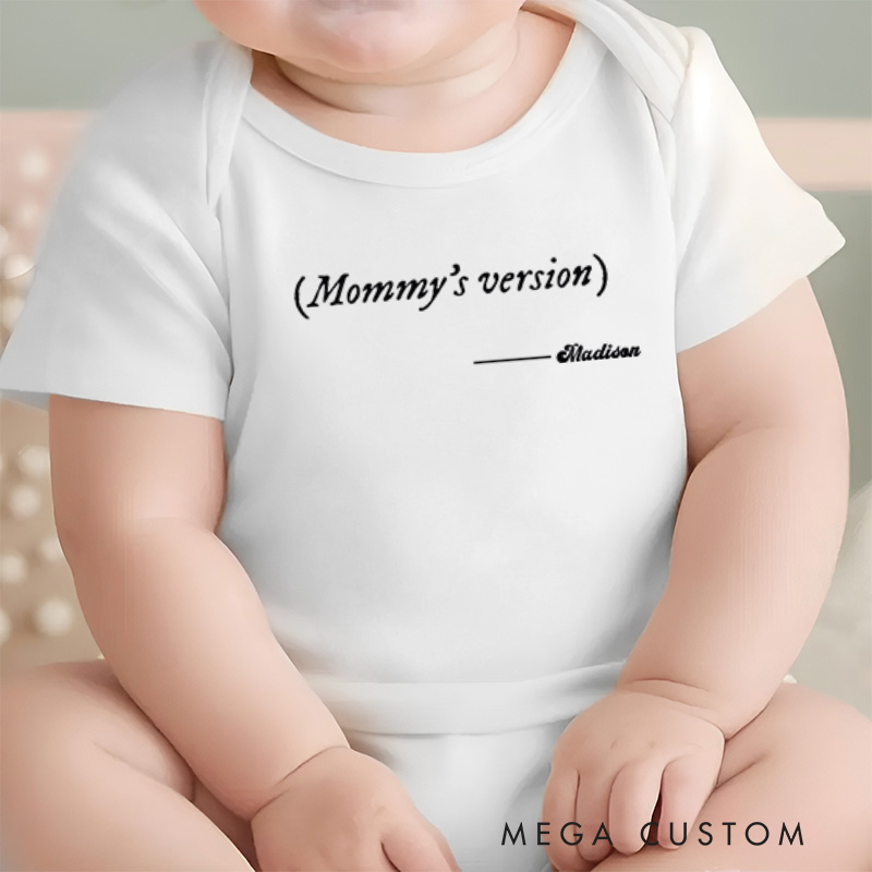 Personalized Mommy's Version Playful and Personalized Family Quote Baby Onesie