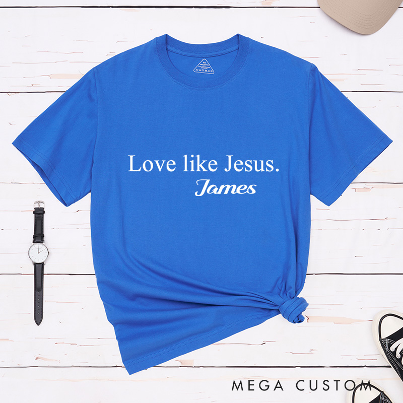 Personalized Love Like Jesus Inspirational Shirt Cotton Bible Verse Classic T-Shirt with Custom Name Religious Gift Birthday Gift for Christians