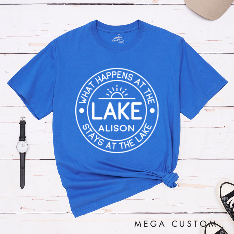 Personalized What Happens At The Lake Stays At The Lake T-Shirt Lake Vacation Life Shirt Gift for Outdoors