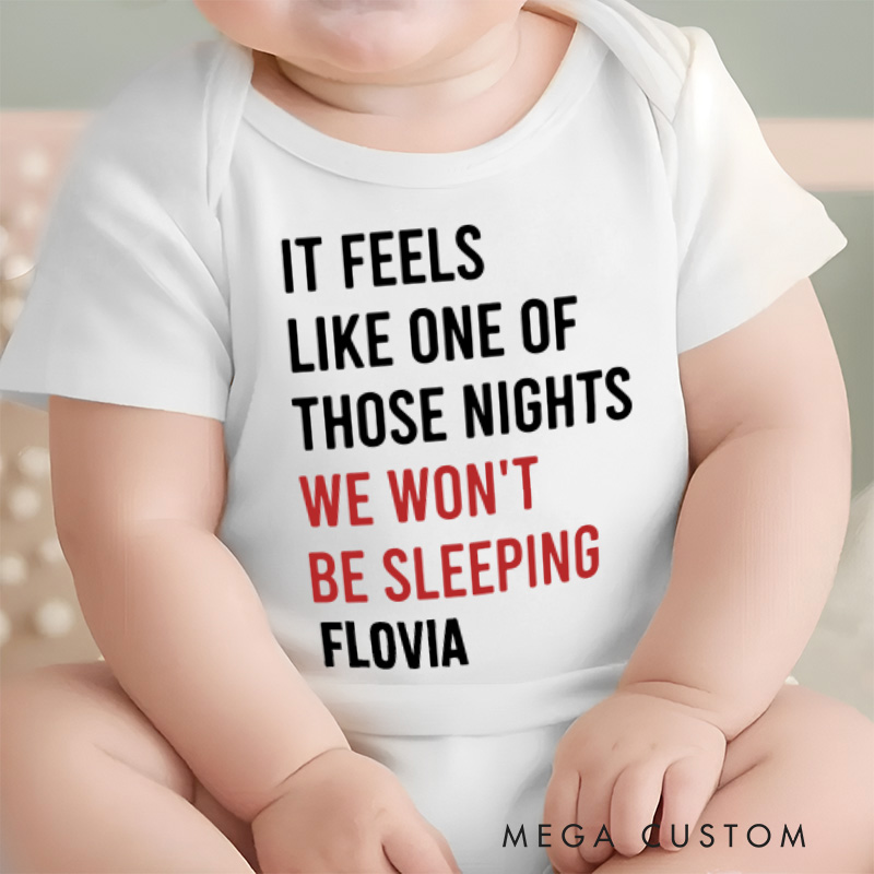 Personalized It Feels Like One Of Those Nights We Won't Be Sleeping Baby Onesie Pregnancy Announcement Gift