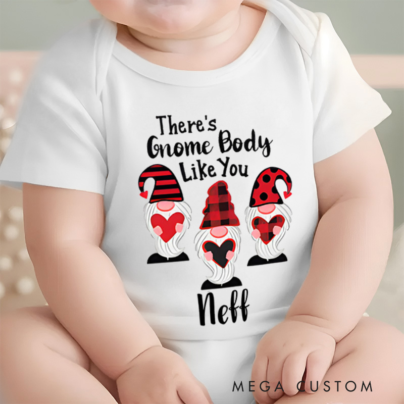 Personalized There's Gnome Body like You Baby Onesie Valentine's Baby Gift