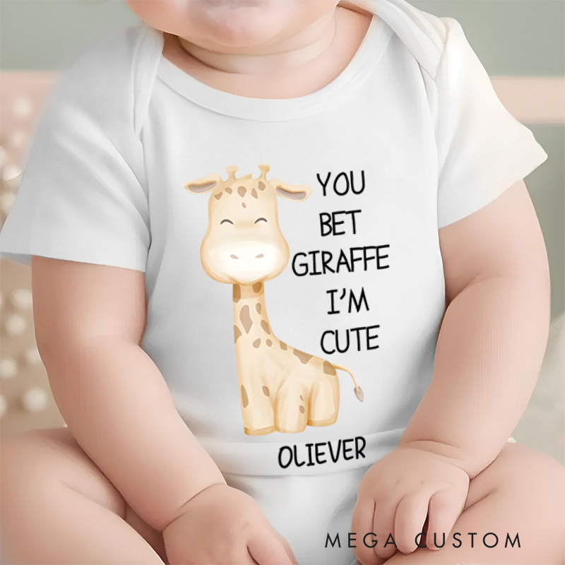 Personalized You Bet Giraffe I'm Cute Baby Onesie Gift for Kids and Pet Lovers
