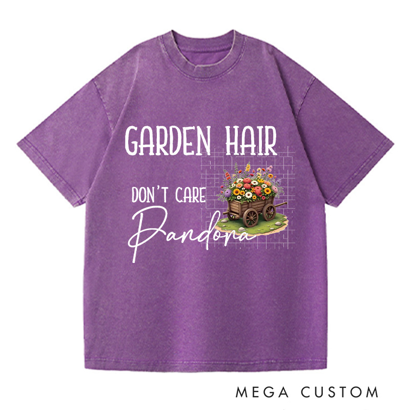 Personalized Garden Hair Don't Care Washed T-Shirts Plant Lover Shirt Plant Lover Gift Gardening Shirt Gardener Gift Garden Tee Shirt