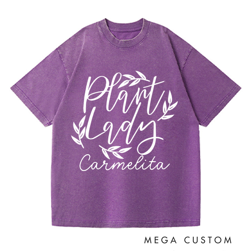 Personalized Plant Lady Washed T-Shirts Plant Lover Shirt Plant Mom Shirt Garden Shirt Gardener Shirt Plant Lover Gift Gardening Gift