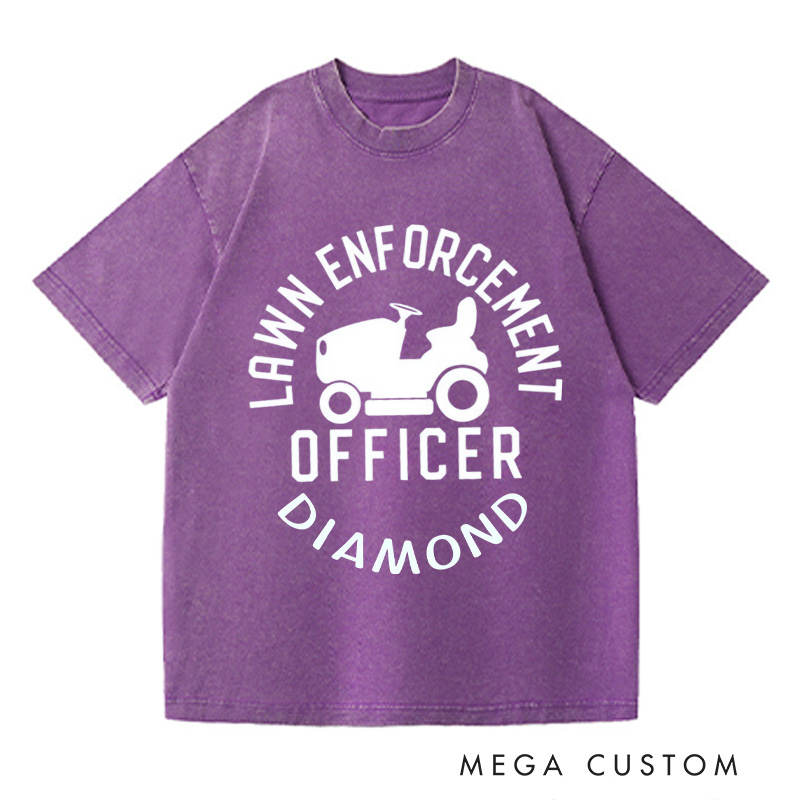 Personalized Lawn Enforcement Officer Washed T-Shirts Dad T-Shirt Lawn Guy Shirt Lawn Ranger Shirt Gift For Dad Gardener Shirt Gardening Lover Gift