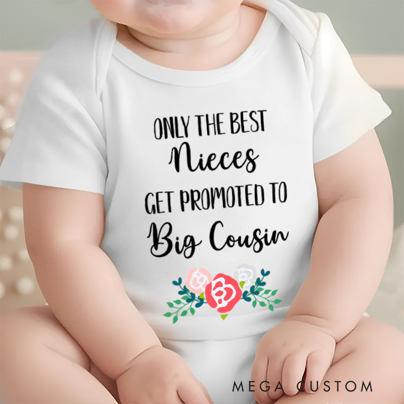 Personalized Only the Best Nieces Get Promoted to Big Cousin Baby Onesie Baby Shower Gift