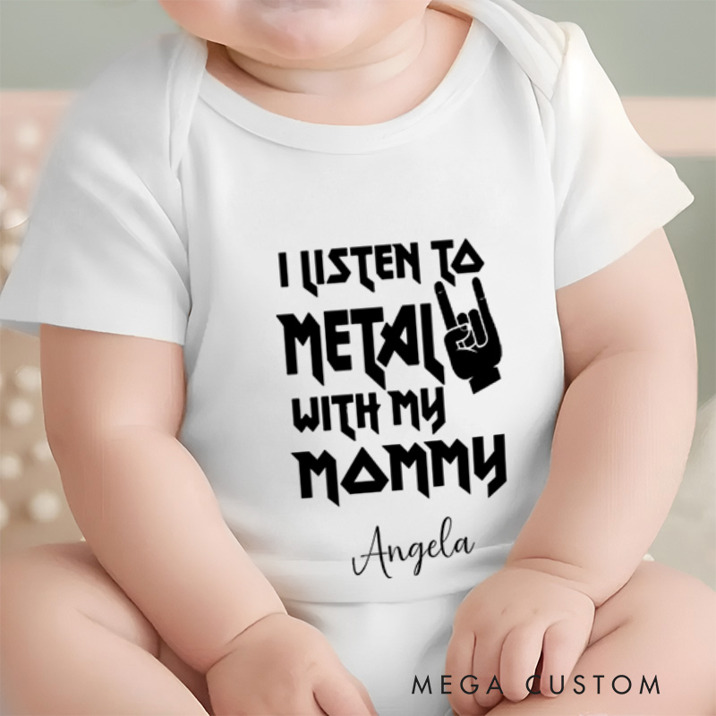 Personalized I Listen to Metal with My Mommy Fun and Edgy Music Baby Onesie